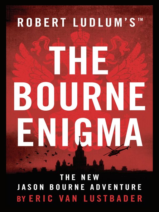 Title details for The Bourne Enigma by Eric Van Lustbader - Available